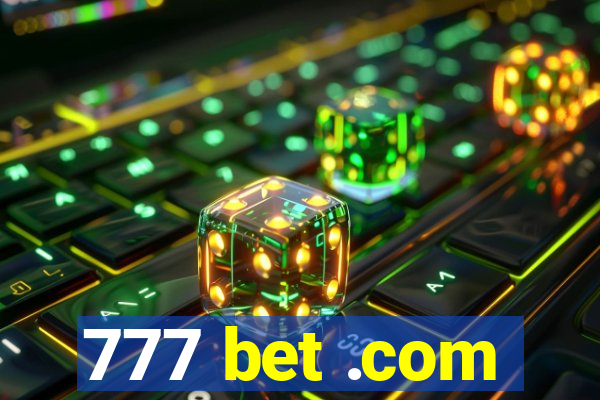 777 bet .com